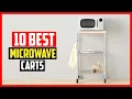 Top 10 Best Microwave Carts in 2025