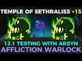 Temple of Sethraliss 15 Double Affliction Warlock arsynwho 12 1 PTR