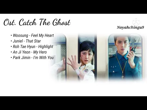 Download MP3 {Full Music} Ost. Catch The Ghost (유령을 잡아라) Lagu Drama Korea