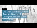 Live Q A with Northeastern Assistant Director of Undergraduate Admissions