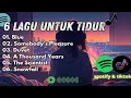 Download Lagu Playlist Lagu Tenang Buat Nemenin Tidur Speed Up \u0026 Reverb