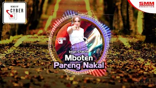 Download Intan Chacha - Mboten Pareng Nakal (OFFICIAL REMIX) {CYBER DJ} MP3