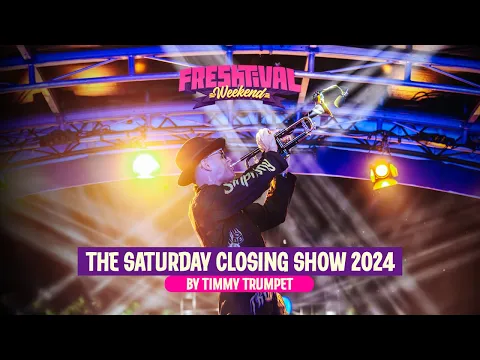 Download MP3 Freshtival Weekend 2024 | Saturday Closing Show by Timmy Trumpet