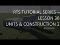 5 38 Units and Construction UE4 - RTS Tutorial