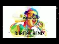 Download Lagu Bhaitak Remix   Dj Insane