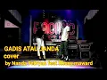 Download Lagu GADIS ATAU JANDA (COVER)  NANDA FEBRYAN FEAT RHENY MAWARD