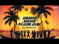 Lagu O O Jaane Jaana X Jamaican (Bam Bam) - DJ Sharad