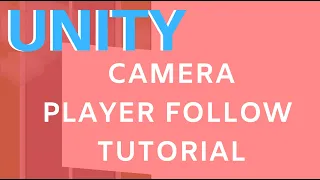 UNITY CAMERA FOLLOW PLAYER TUTORIAL - CAMERA BOUNDS