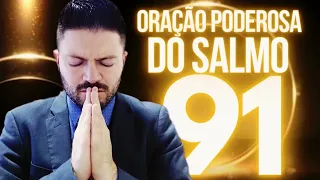 ORAÇÃO DO SALMOS 91 ORAÇÃO PODEROSA