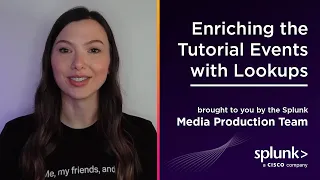 How to Enrich the Splunk Tutorial Events using Lookups