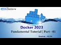 Part-01 Docker Fundamental Tutorial-2023 Session -