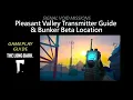 Signal Void Pleasant Valley Transmitter Guide Bunker Beta Location The Long Dark
