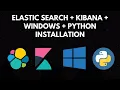 Elasticsearch kibana Installation with Windows Python