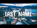 Future - Last Name ft Lil Durk