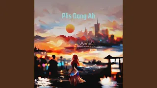 Download Plis Dong Ah MP3