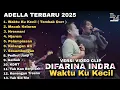 Download Lagu WAKTUKU KECIL DORR - DIFARINA INDRA TERBARU FULL ALBUM VERSI VIDEO CLIP 2025 || ​⁠​⁠ DUMPSMUSIC