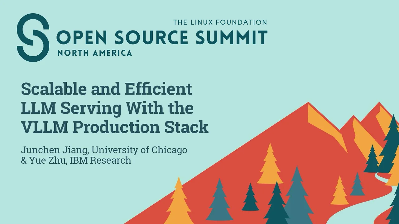 Scalable and Efficient LLM Serving With the VLLM Production Stack - Junchen Jiang & Yue Zhu