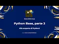 Python Base 03 - Le basi della programmazione ad oggetti