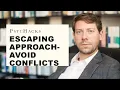 Escaping approach avoid conflicts how to resolve ambivalent feelings