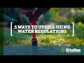 5 Ways to Upsell Using Water Regulations