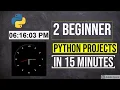 2 Python Beginner Projects Tutorial in 15 minutes - Digital clock Analog clock