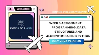 NPTEL Week 3 Assignment Programming Data Structures And Algorithms Using Python July 2023