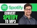 HOW TO CONVERT SPOTIFY MUSIC TO MP3 FILES QUICK GUIDE