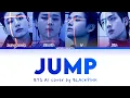 Download Lagu BTS (Vocal line) - Jump [Ai cover by BLACKPINK)