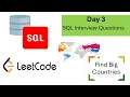 Day 3 SQL interview Question LeetCode Find Big Countries by area and population