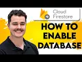 How To Enable Firestore Database 2026 Guide