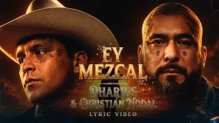 Dharius, Christian Nodal - Ey Mezcal (Lyric Video)