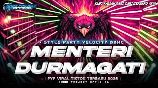 dj menteri durmagati viral tiktok party velocity bbhc terbaru 2k26 ar23 project official