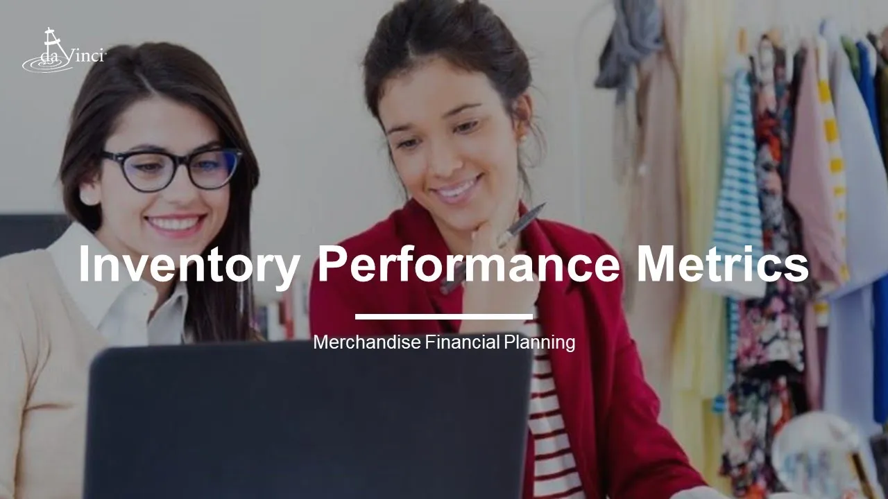 Inventory Performance Metrics in Merchandise Financial Planning: Season 1 Ep. 8
