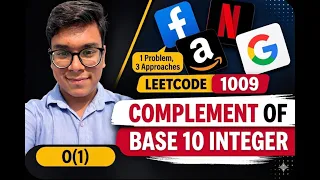 Complement of Base 10 Integer 3 Detailed Approaches Leetcode 1009