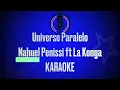Universo Paralelo - La Konga ft Nahuel Pennisi - KARAOKE