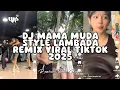Download Lagu DJ MAMA MUDA STYLE LAMBADA REMIX VIRAL TIKTOK TERBARU 2025