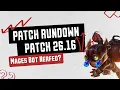 Mages Bot Nerfed - Patch 26 16 Rundown