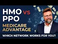HMO vs PPO Medicare Advantage Which Network Actually Works for You
