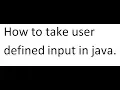 Java Programming Tutorial-3-How to take user defined input in a variable