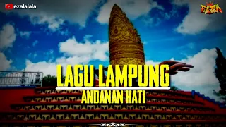 Download andanan hati - lagu Lampung (lirik) || cipt.Nuridosia MP3