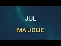 🎧JUL - MA JOLIE (SLOWED & REVERB)