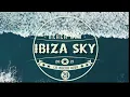 IBIZA SKY Beach Bar 29 - Desire for the coming season - Official Video - 4K