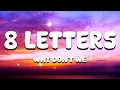 Download Lagu 8 Letters - Why Don't We (Lyrics)