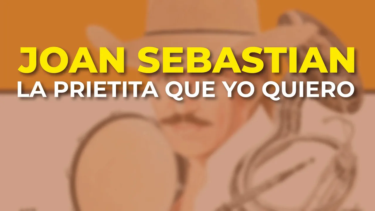 Joan Sebastian - La Prietita Que Yo Quiero (Audio Oficial)