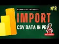 Understanding Power BI interface How to Load CSV Data Power BI