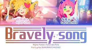 Download Bravely song — Nijino Yume \u0026 Sakuraba Rola | FULL LYRICS (KAN/ROM/中/ENG) MP3