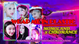  eng indo subs wrap me in plastic momoland x chromance kpop song lyrics ll lirix lagoe