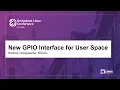 New GPIO Interface for User Space - Bartosz Golaszewski BGDev