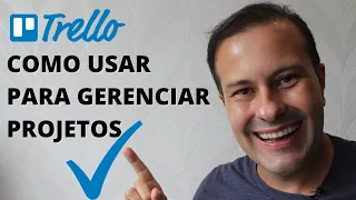 Como usar o Trello para Gerenciar Projetos