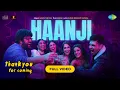 Download Lagu Haanji - Full Video | Thank You For Coming | Bhumi, Shehnaaz, Kusha,Dolly,Shibani,QARAN Ft. The Rish